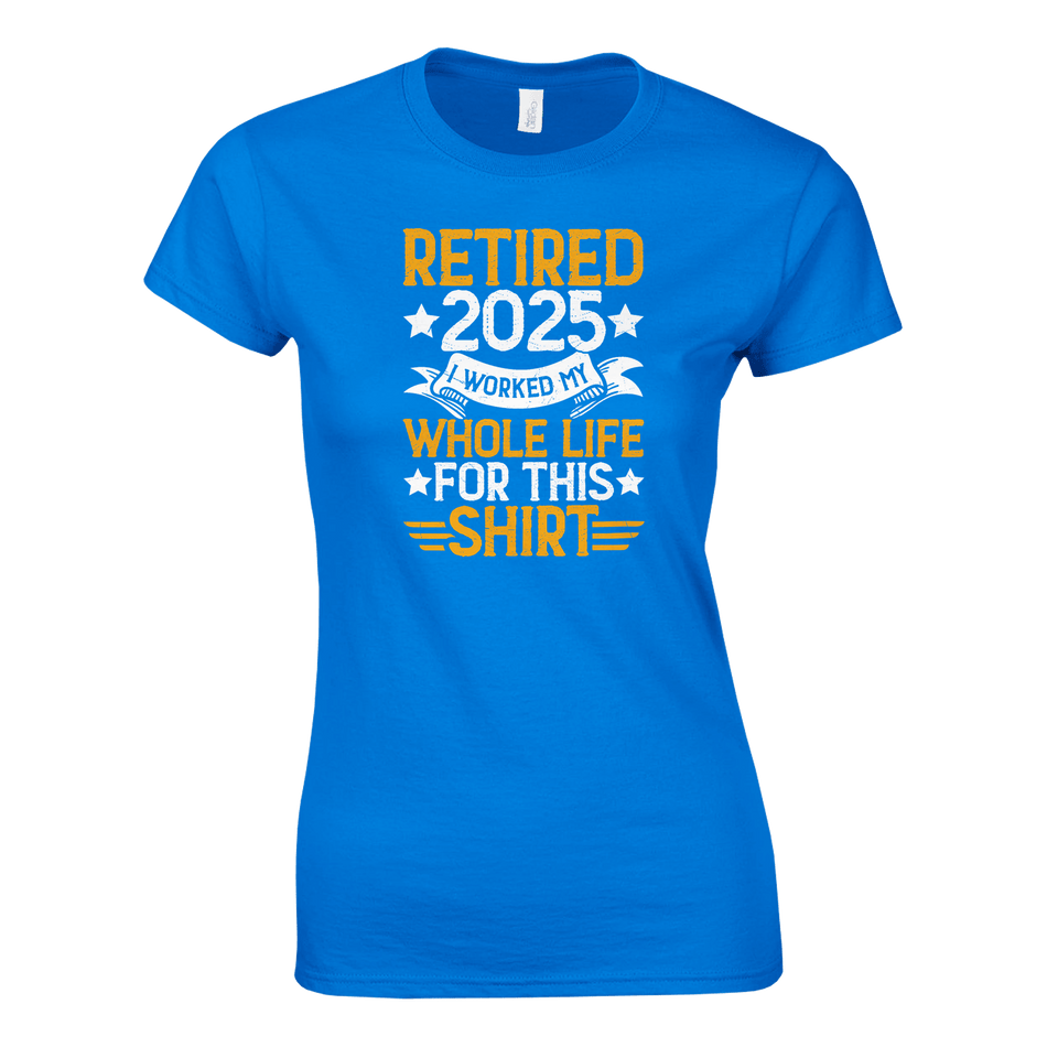 Retired 2025 Ladies T-Shirt – Comfortable Cotton Tee with Humorous Design - KPAP Canada
