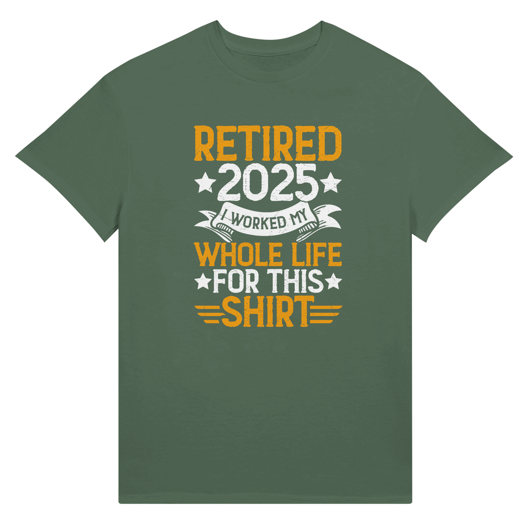 Retired 2025 T-Shirt - I Worked All My Life For This | Premium Unisex Tee - KPAP Canada