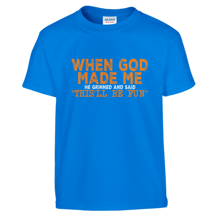 FunKids Funny T-Shirt – 'When God Made Me, He Grinned and Said This Will Be Fun!' Design - KPAP Canada