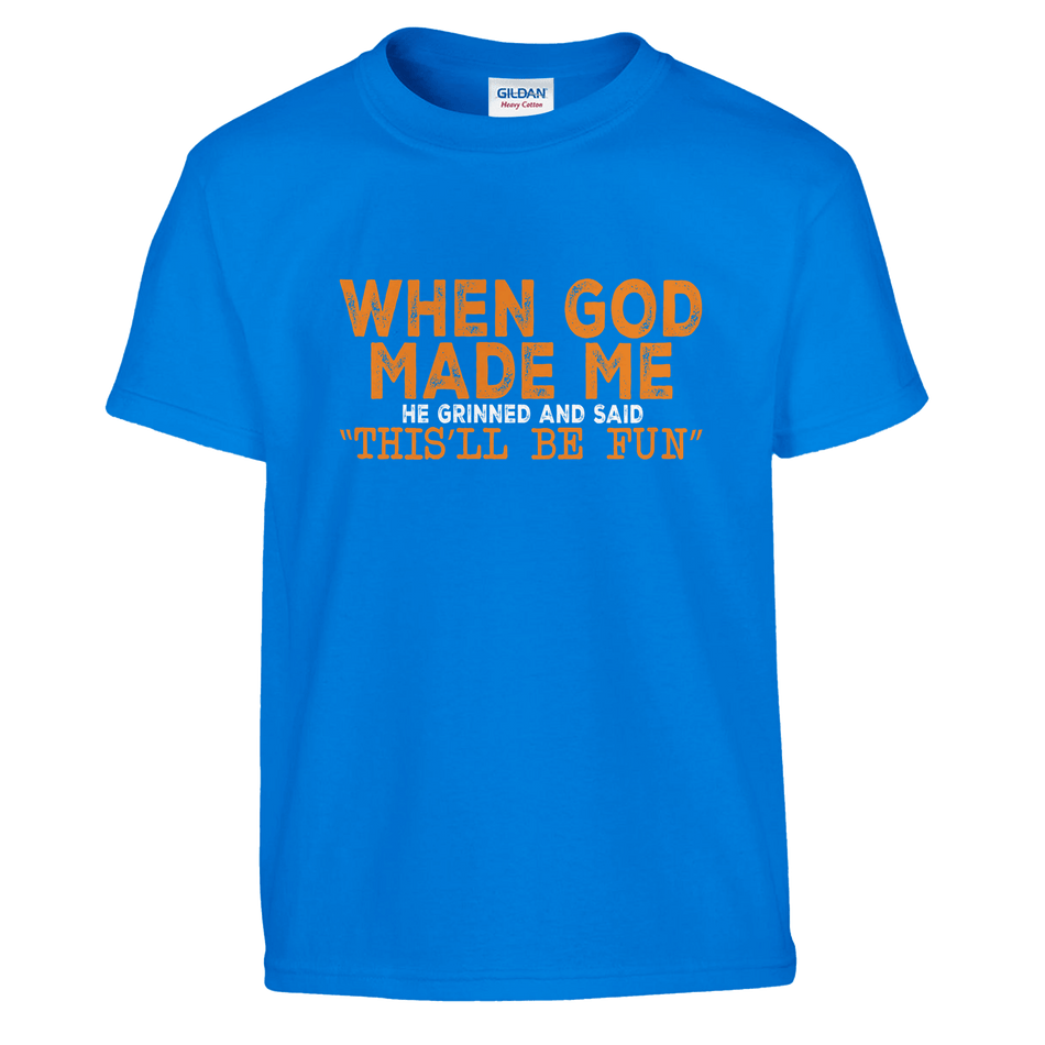 FunKids Funny T-Shirt – 'When God Made Me, He Grinned and Said This Will Be Fun!' Design - KPAP Canada