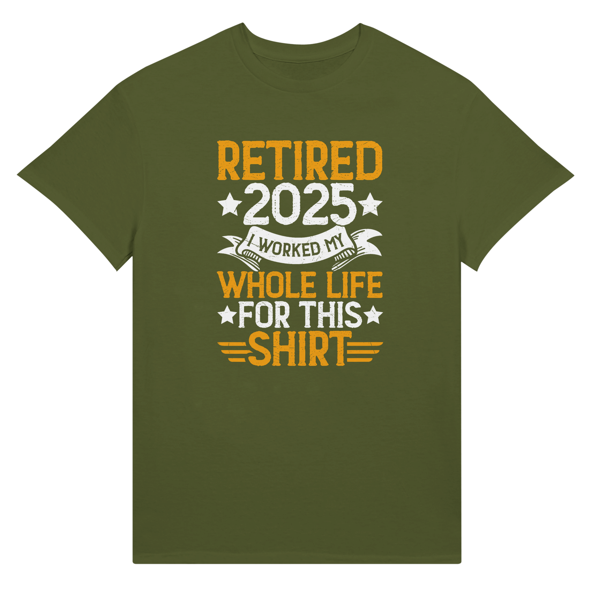 Retired 2025 T-Shirt - I Worked All My Life For This | Premium Unisex Tee - KPAP Canada