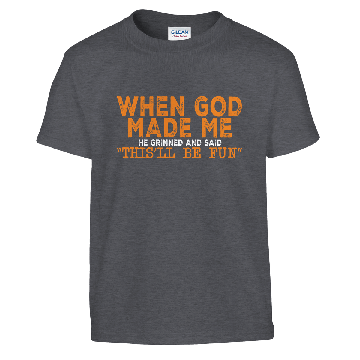FunKids Funny T-Shirt – 'When God Made Me, He Grinned and Said This Will Be Fun!' Design - KPAP Canada
