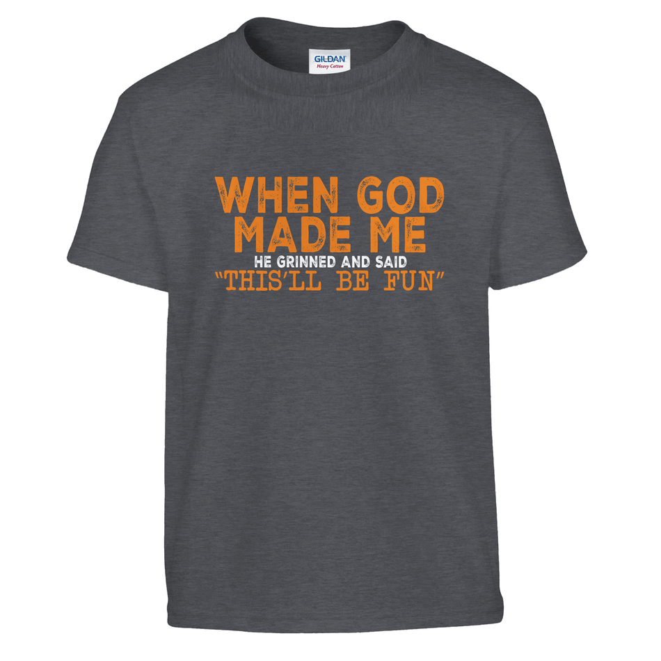 FunKids Funny T-Shirt – 'When God Made Me, He Grinned and Said This Will Be Fun!' Design - KPAP Canada
