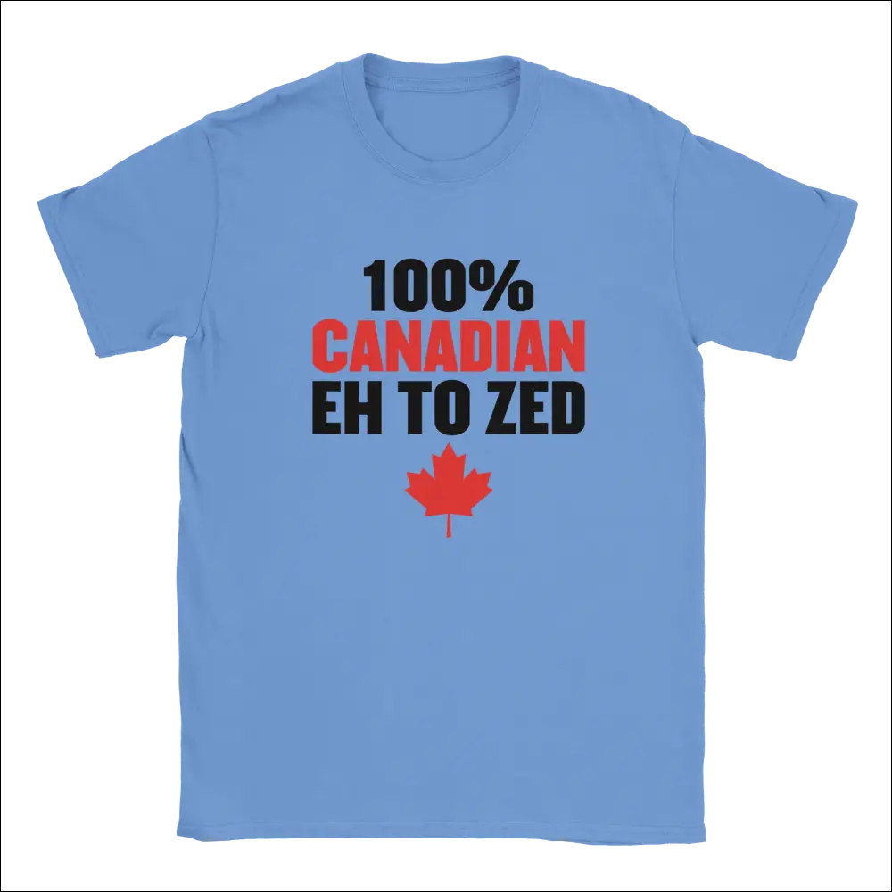Light blue 100% Canadian Eh to Z cotton t-shirt with red maple leaf