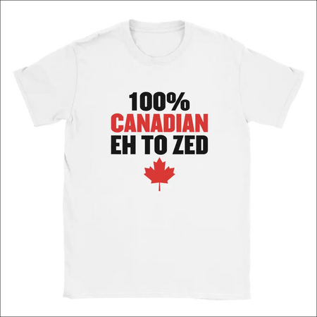 White 100% Canadian Eh to Zed T-Shirt with red maple leaf