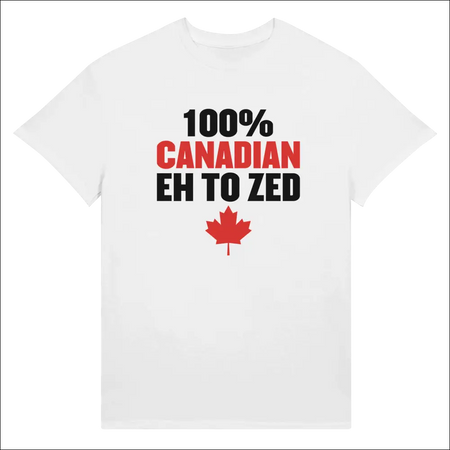 White cotton t-shirt with 100% Canadian Eh to Zed text and red maple leaf