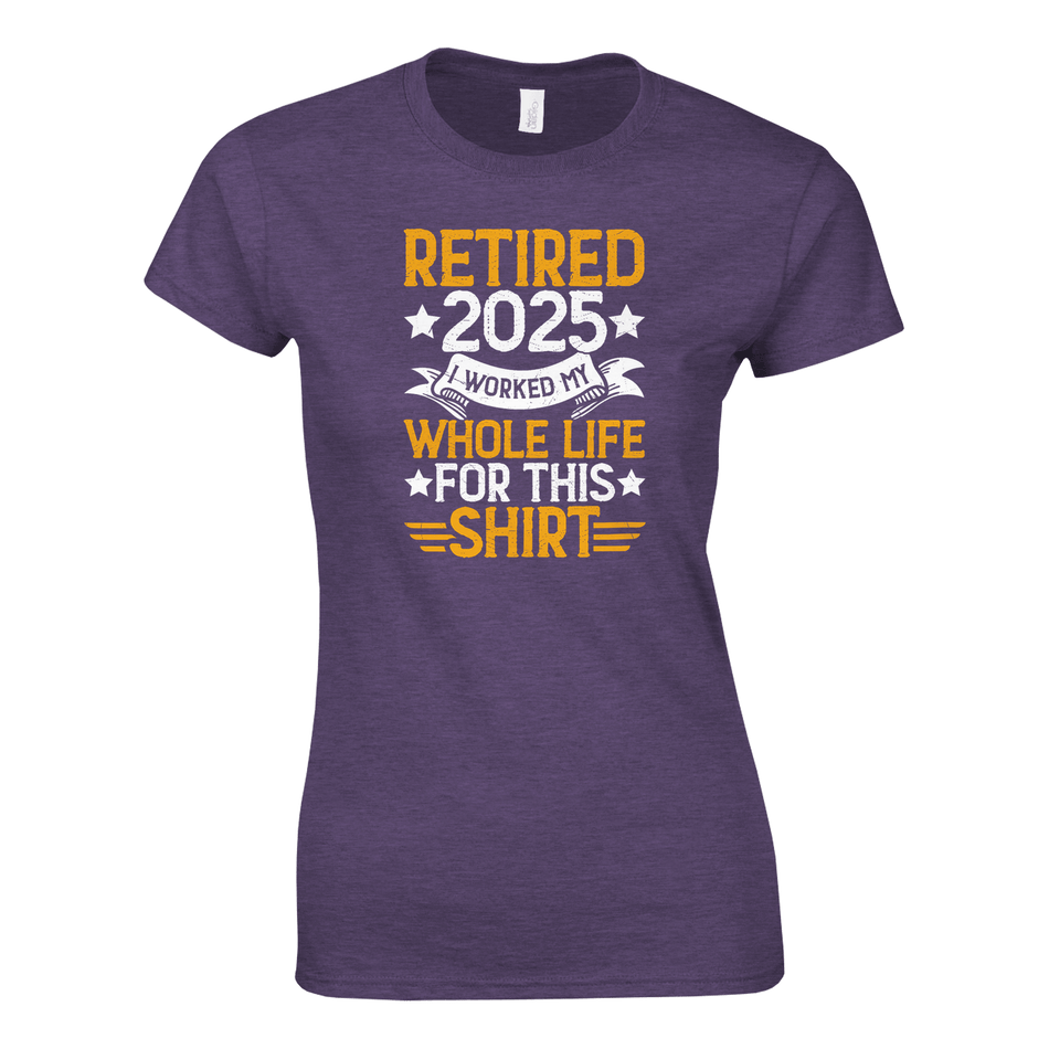 Retired 2025 Ladies T-Shirt – Comfortable Cotton Tee with Humorous Design - KPAP Canada