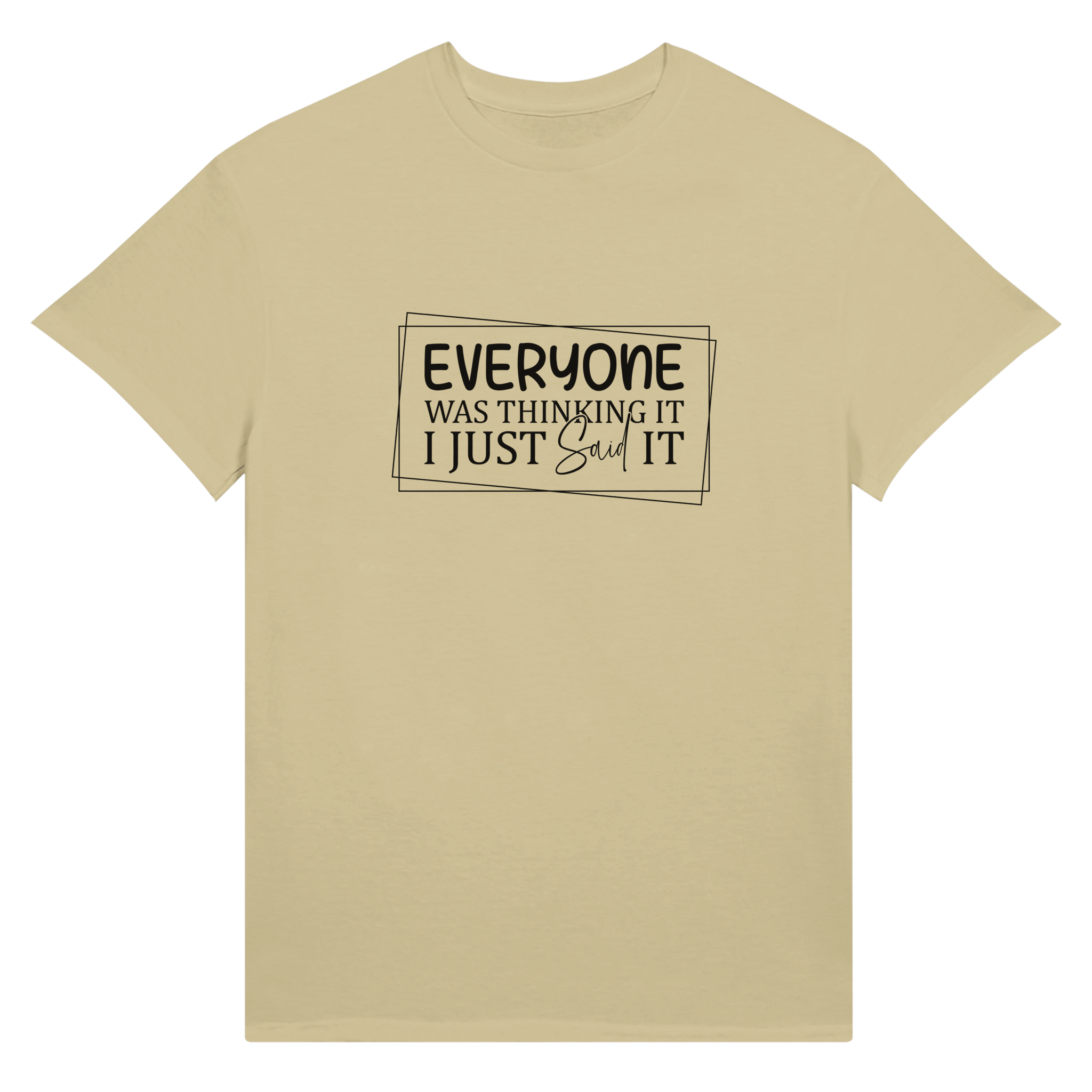 Everyone Was Thinking It Unisex Ultra T-Shirt - KPAP Canada
