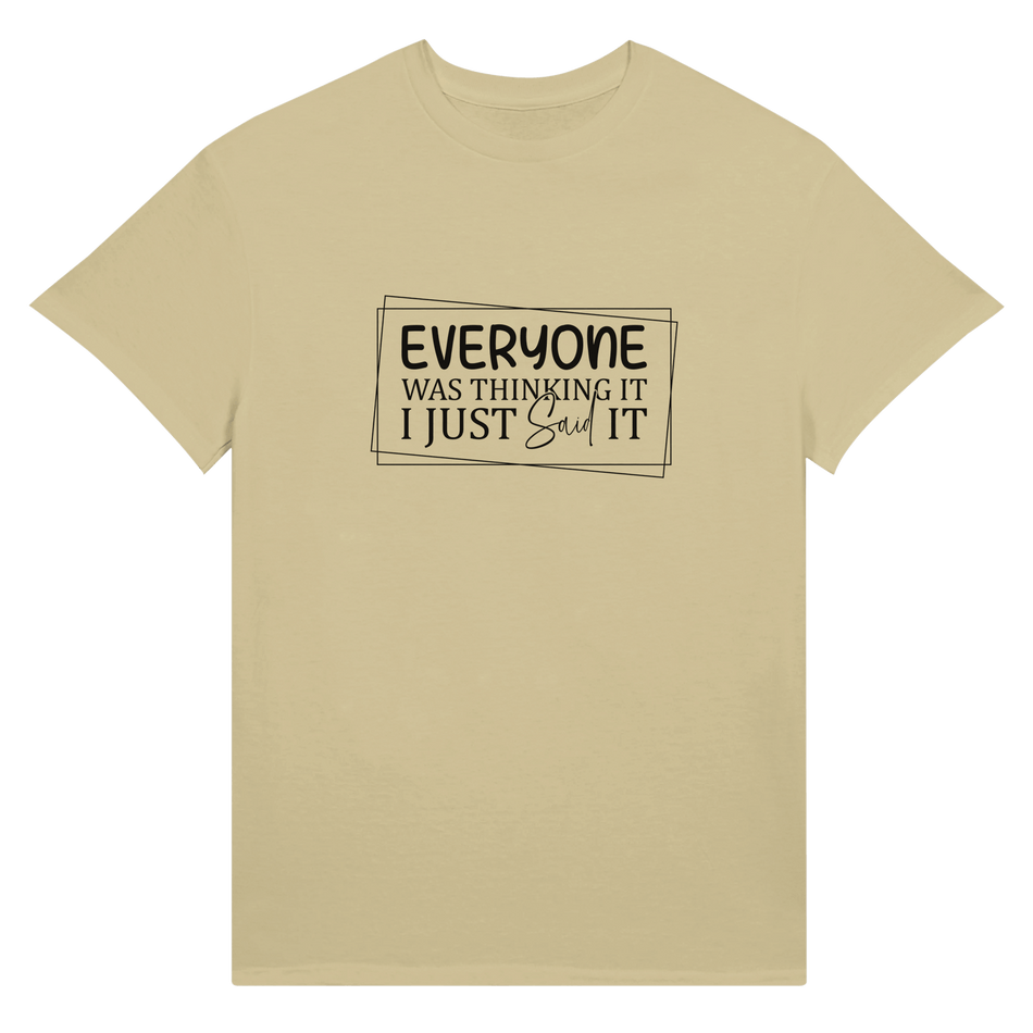 Everyone Was Thinking It Unisex Ultra T-Shirt - KPAP Canada