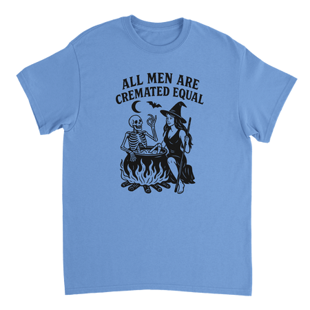 Unisex T-Shirt - All Men Are Cremated Equally - Classic Fit Cotton Tee - KPAP Canada
