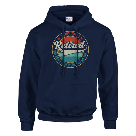 I Thought I Retired ... Unisex Classic Pullover Hoodie - KPAP Canada