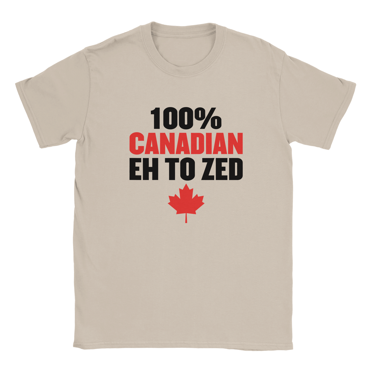 100% Canadian Eh to Z T-Shirt – Premium Soft Cotton Tee - KPAP Canada
