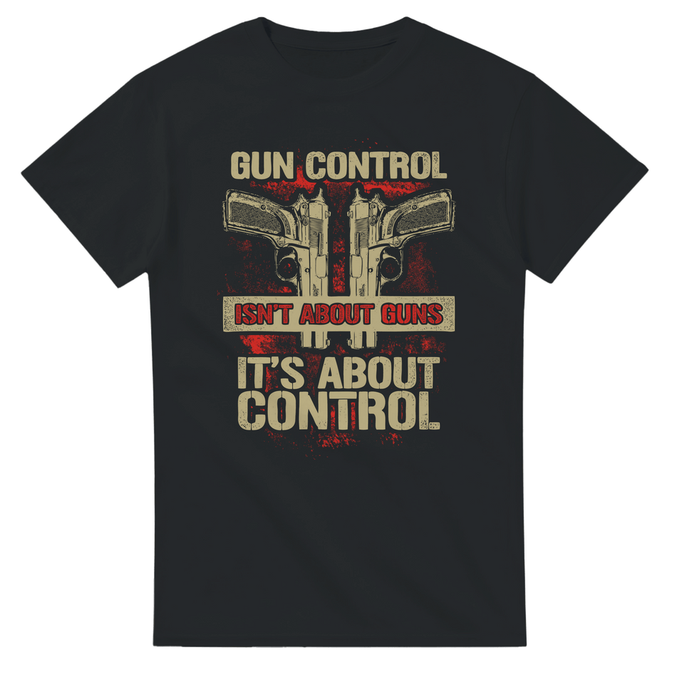 Gun Control Isn't About Guns Unisex Heavy Cotton T-Shirt - KPAP Canada
