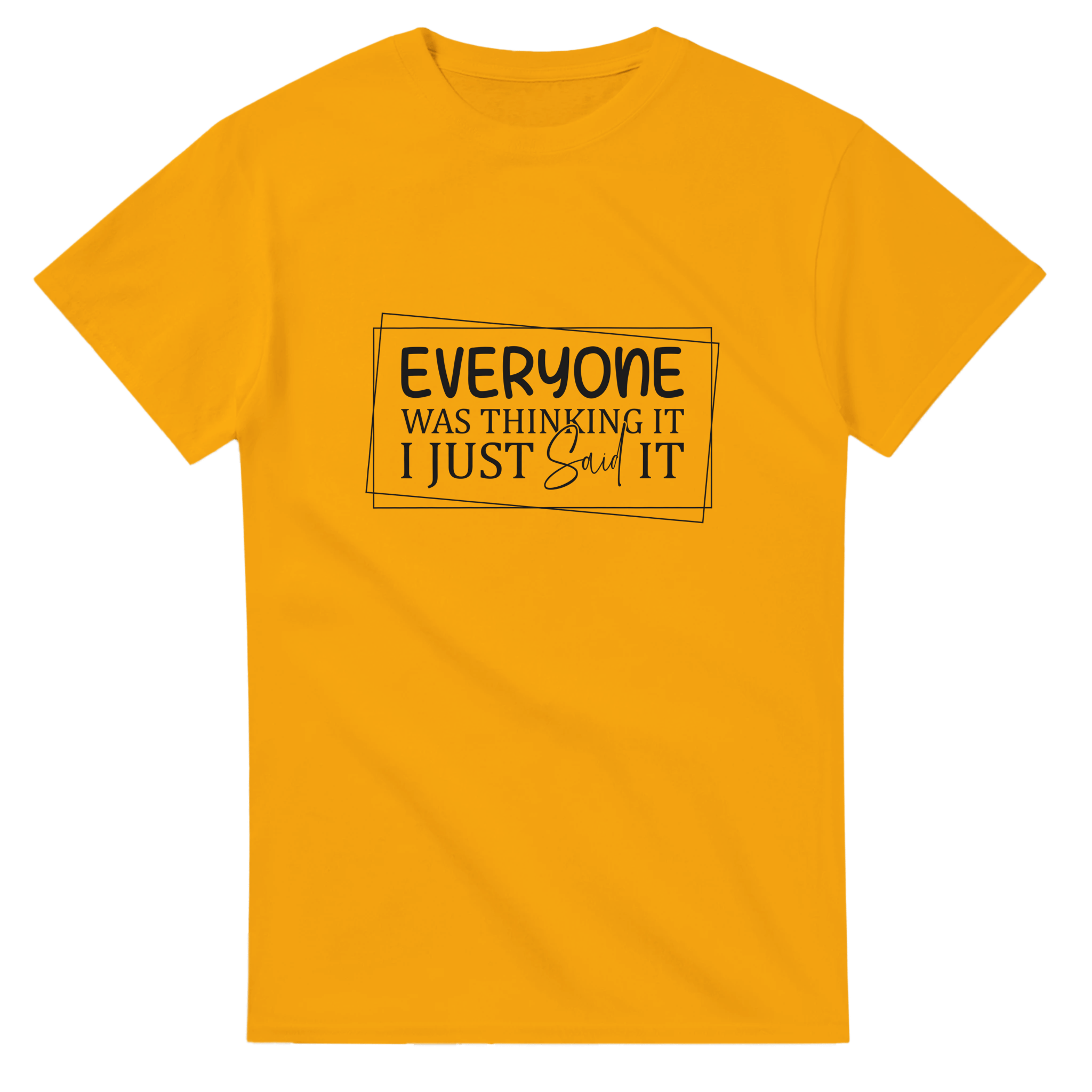 Everyone Was Thinking It Unisex Heavy Cotton T-Shirt - KPAP Canada
