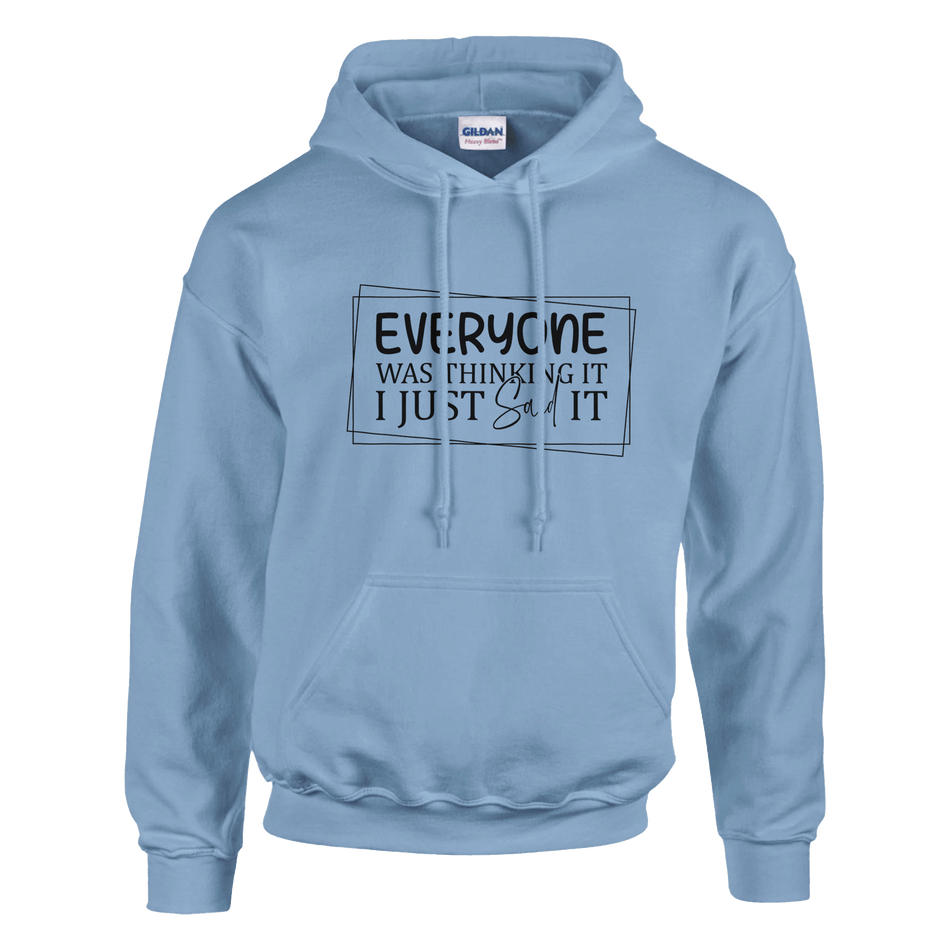 Everyone Was Thinking It Unisex Classic Pullover Hoodie - KPAP Canada