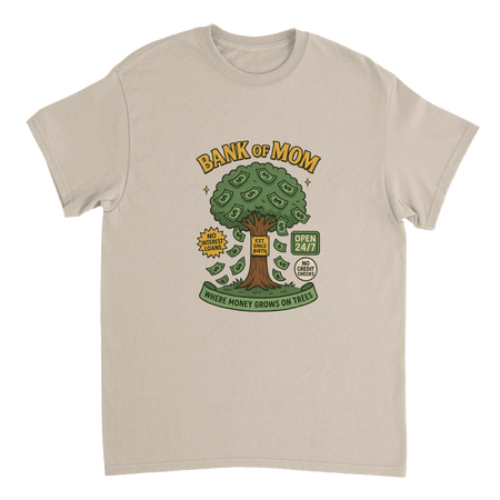 Bank of Mom T-Shirt – Heavyweight Cotton, Classic Fit, Where Money Grows on Trees - KPAP Canada