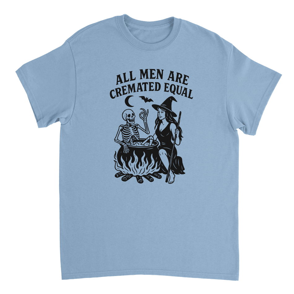 Unisex T-Shirt - All Men Are Cremated Equally - Classic Fit Cotton Tee - KPAP Canada