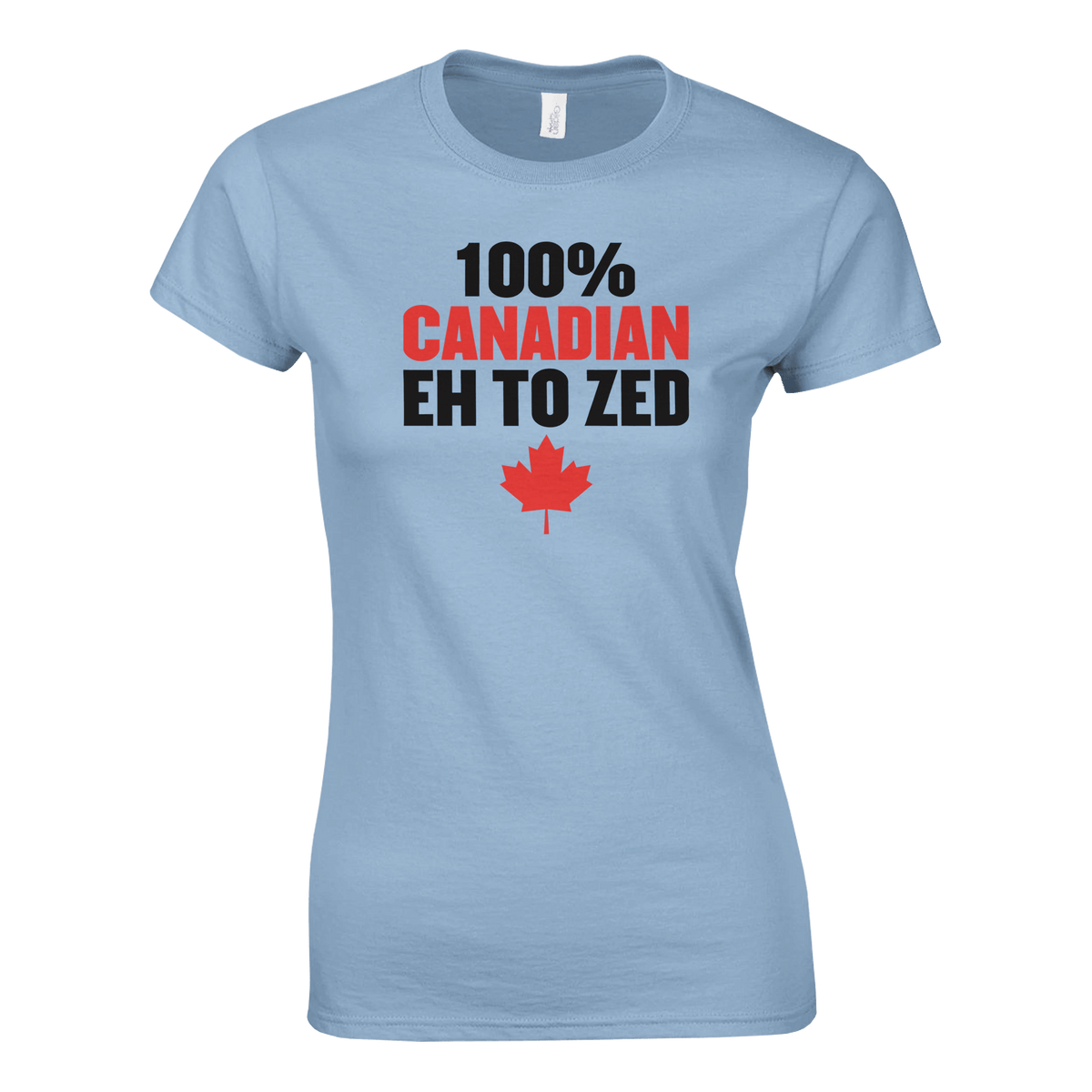 Ladies Canadian Eh to Z T-Shirt - Comfortable - KPAP Canada
