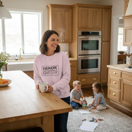 Everyone Was Thinking It Unisex Classic Sweatshirt - KPAP Canada