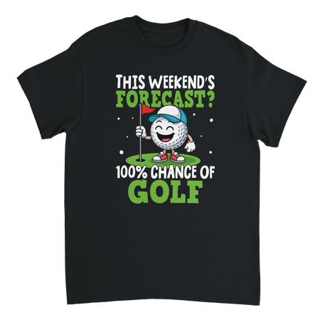 Weekend Forecast Golf T-Shirt – 100% Chance of Golf, Heavyweight Cotton, Classic Fit for Golf Lovers - KPAP Canada