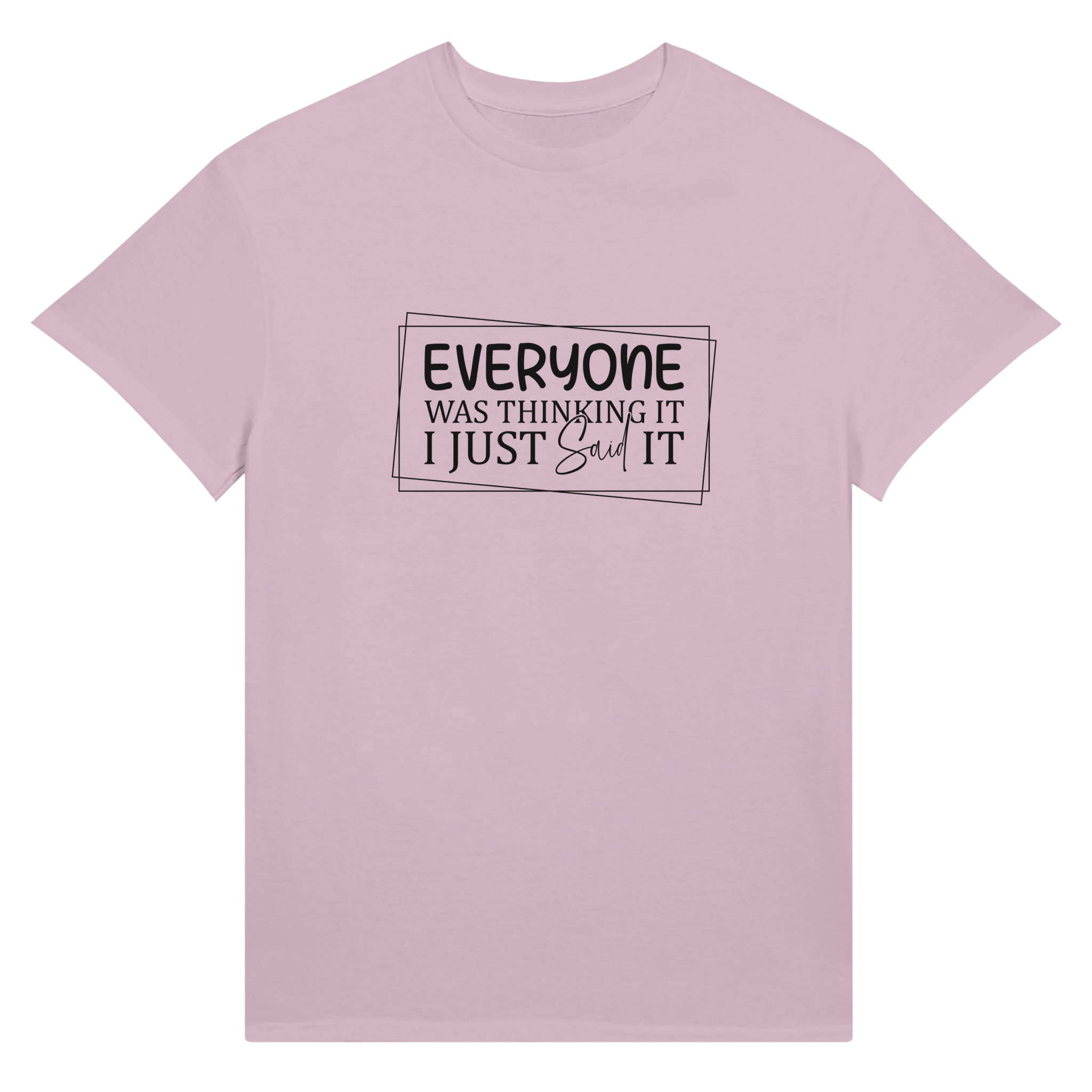 Everyone Was Thinking It Unisex Ultra T-Shirt - KPAP Canada