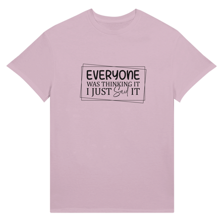 Everyone Was Thinking It Unisex Ultra T-Shirt - KPAP Canada