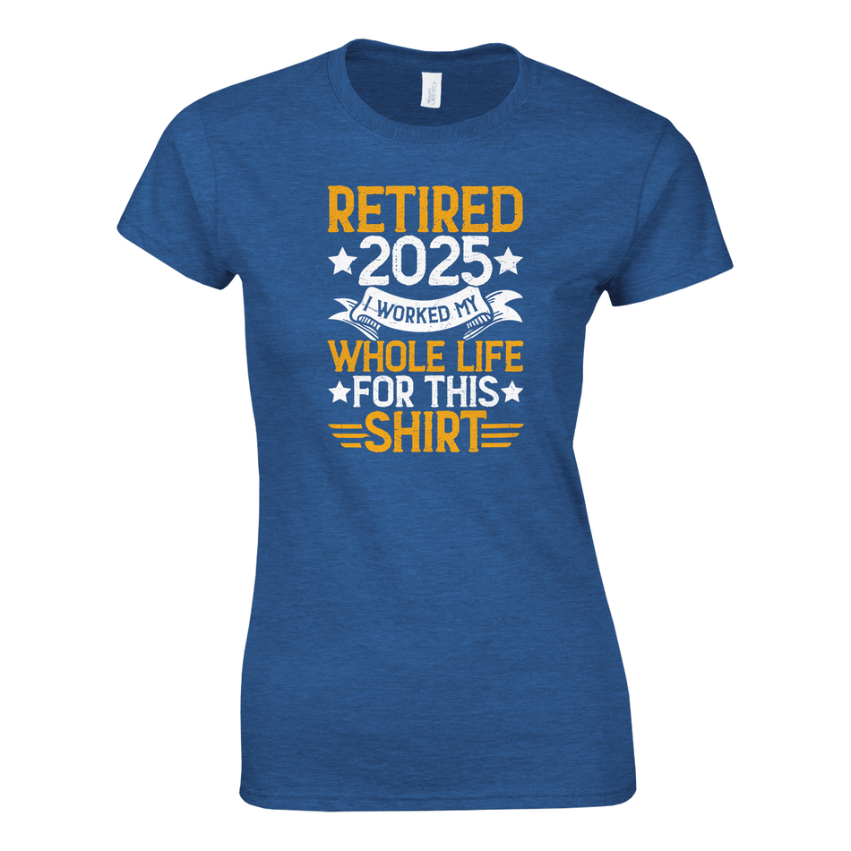 Retired 2025 Ladies T-Shirt – Comfortable Cotton Tee with Humorous Design - KPAP Canada