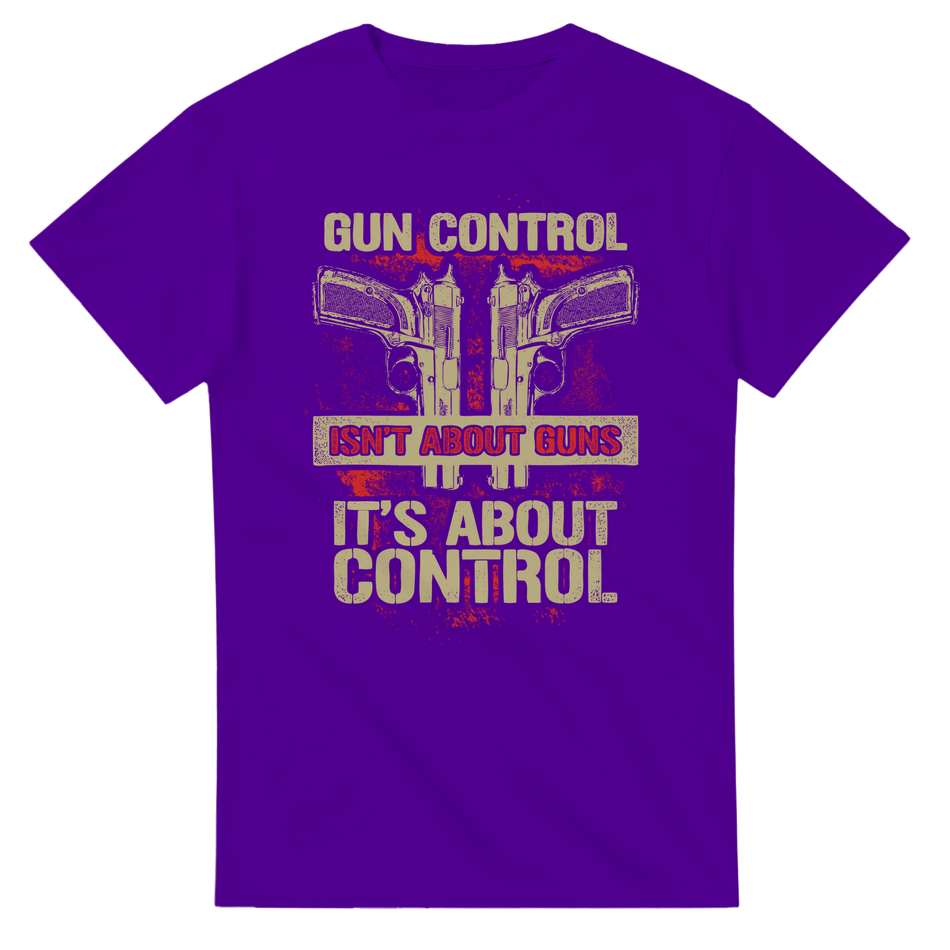 Gun Control Isn't About Guns Unisex Heavy Cotton T-Shirt - KPAP Canada