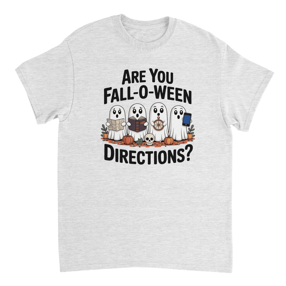 Are You Fall - O - Ween Directions? Funny Ghost Halloween T-Shirt – Spooky Season Heavyweight Cotton Tee - KPAP Canada