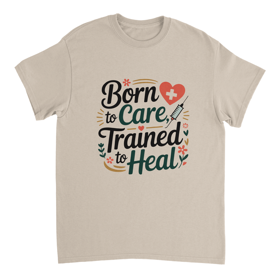 Nurse T-Shirt – Born to Care, Trained to Heal – Durable Cotton Tee - KPAP Canada