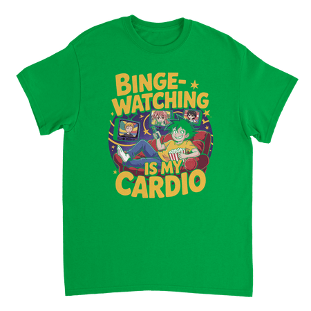 Binge - Watching is My Cardio T-Shirt – Anime & Chill Heavyweight Cotton Tee for Ultimate Comfort - KPAP Canada