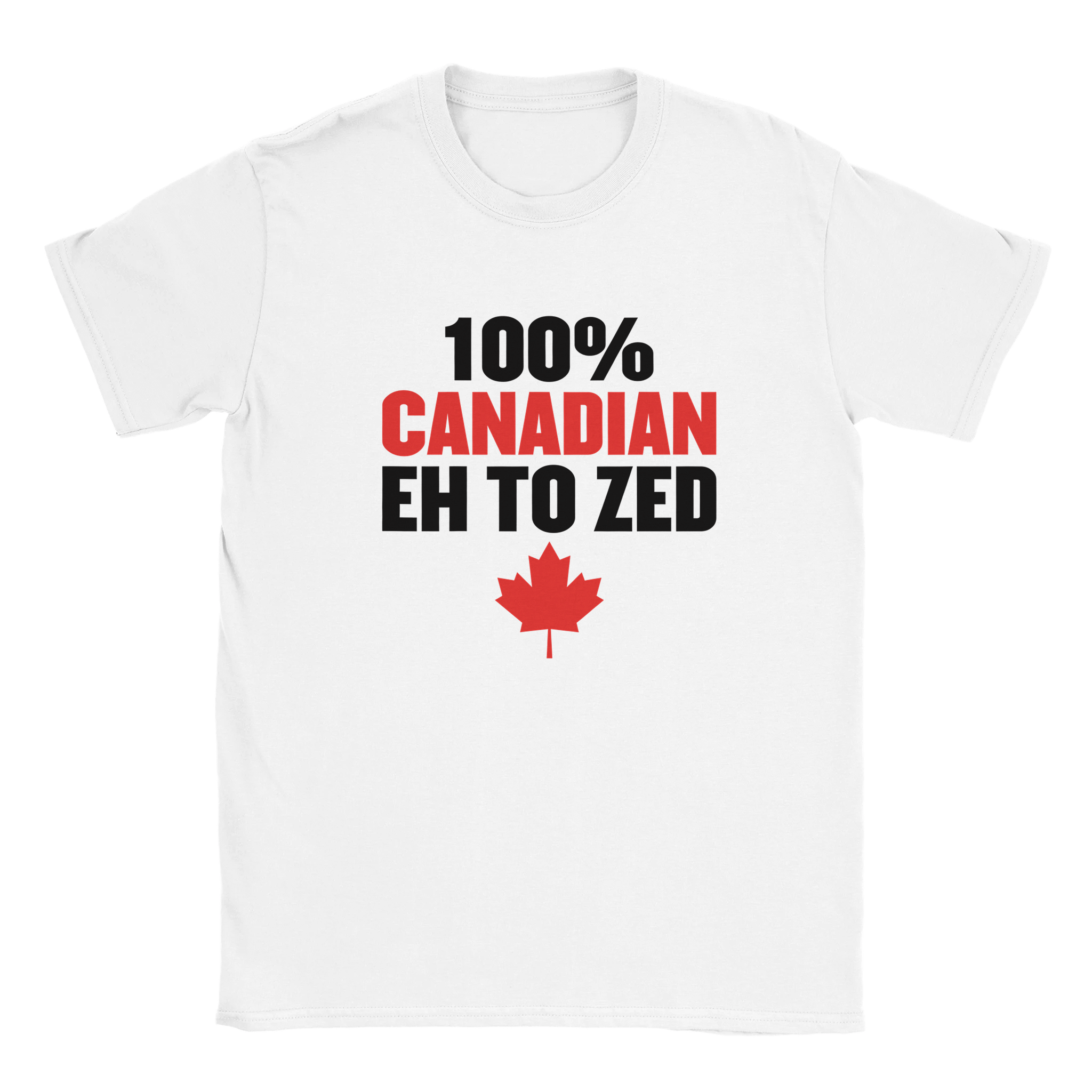 100% Canadian Eh to Z T-Shirt – Premium Soft Cotton Tee - KPAP Canada