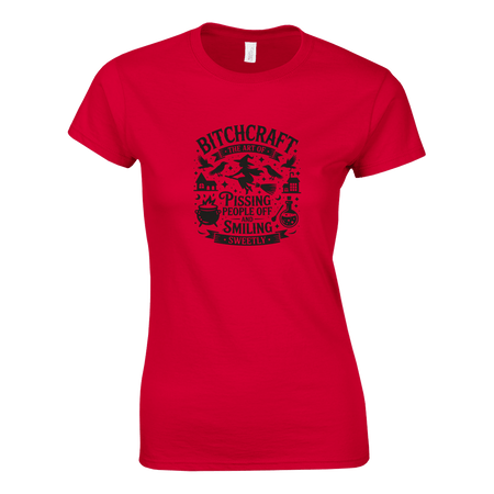 Ladies T-Shirt - Bitchcraft: The Art of Pissing People Off & Smiling Sweetly - KPAP Canada