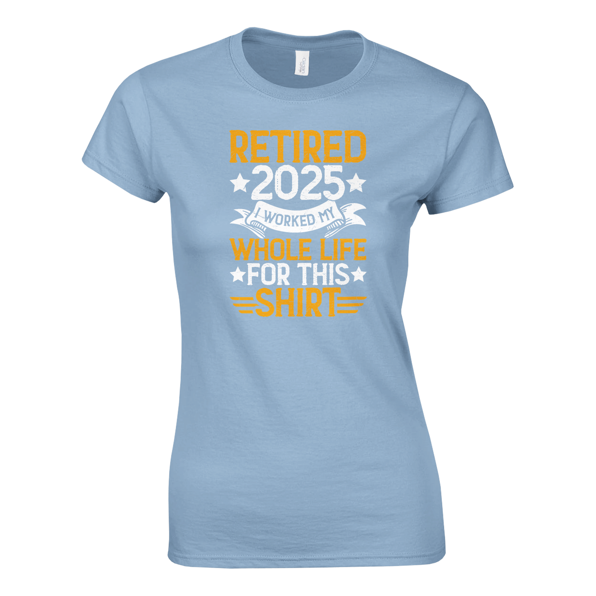 Retired 2025 Ladies T-Shirt – Comfortable Cotton Tee with Humorous Design - KPAP Canada