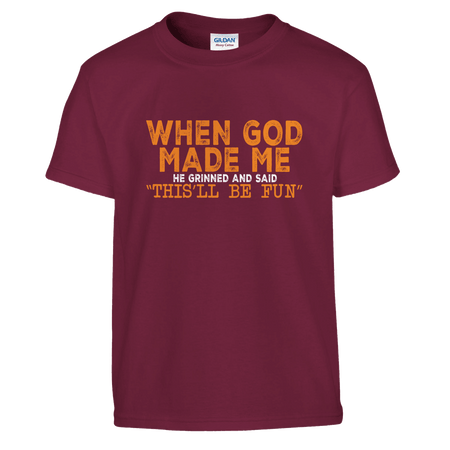 FunKids Funny T-Shirt – 'When God Made Me, He Grinned and Said This Will Be Fun!' Design - KPAP Canada