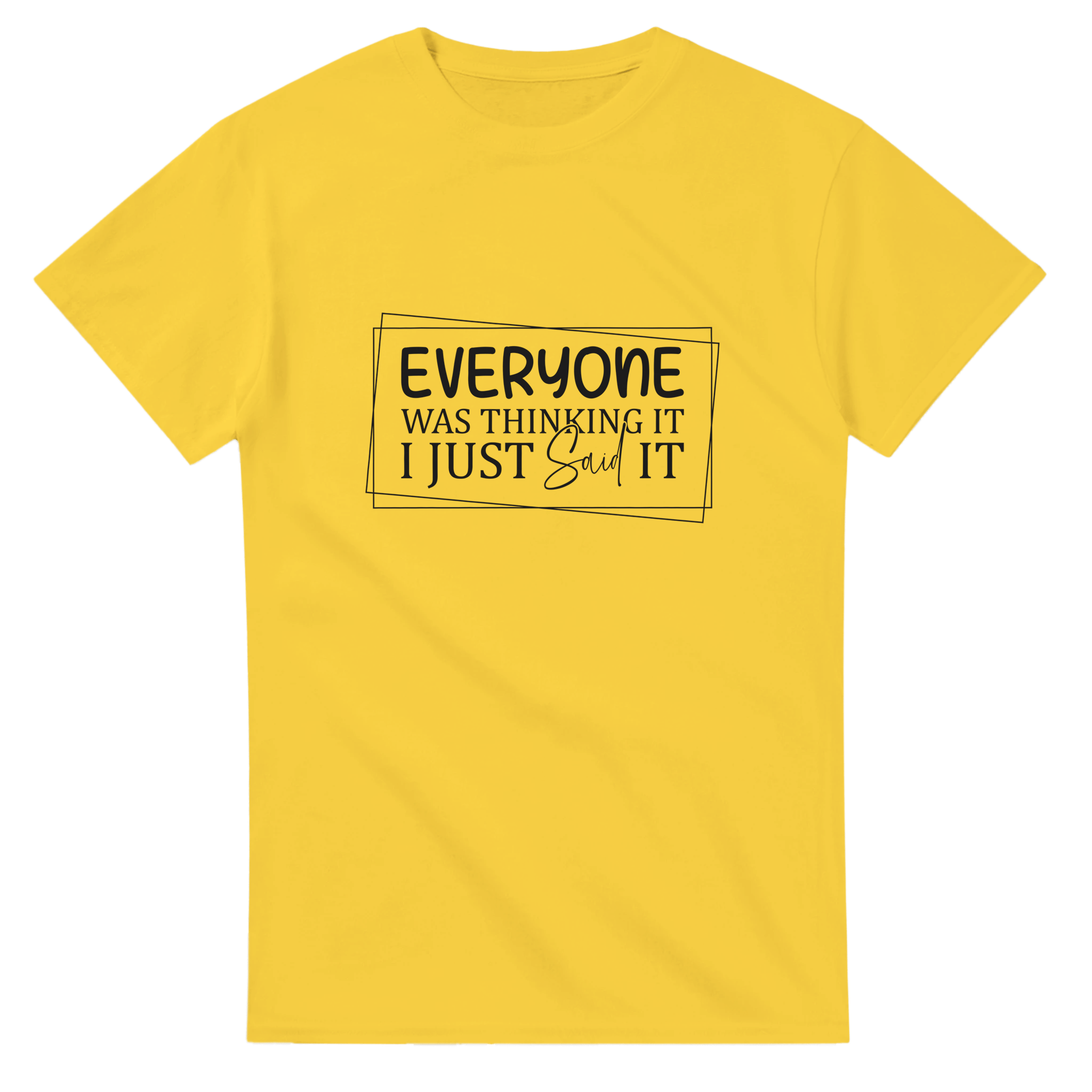 Everyone Was Thinking It Unisex Heavy Cotton T-Shirt - KPAP Canada