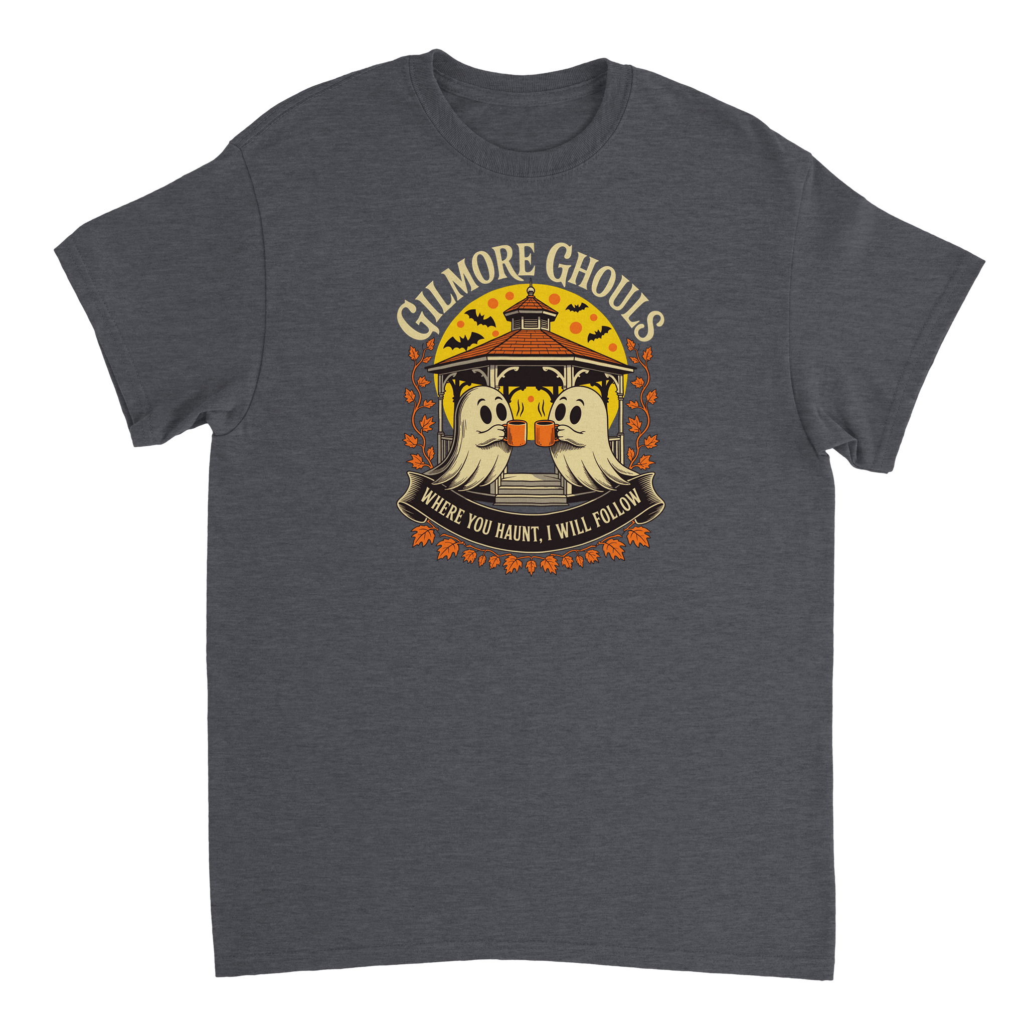 Gilmore Ghouls 'Where You Haunt, I Will Follow' T-Shirt – Spooky Cozy Comfort, Heavyweight Cotton - KPAP Canada