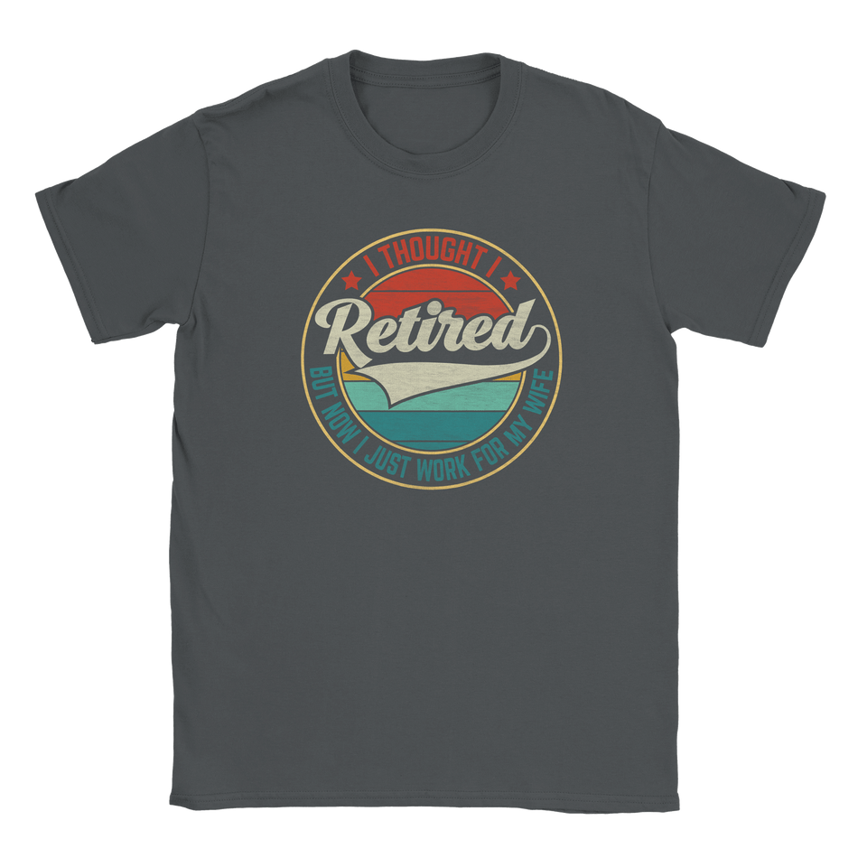 I Thought I Retired ... Unisex Classic T-Shirt - KPAP Canada