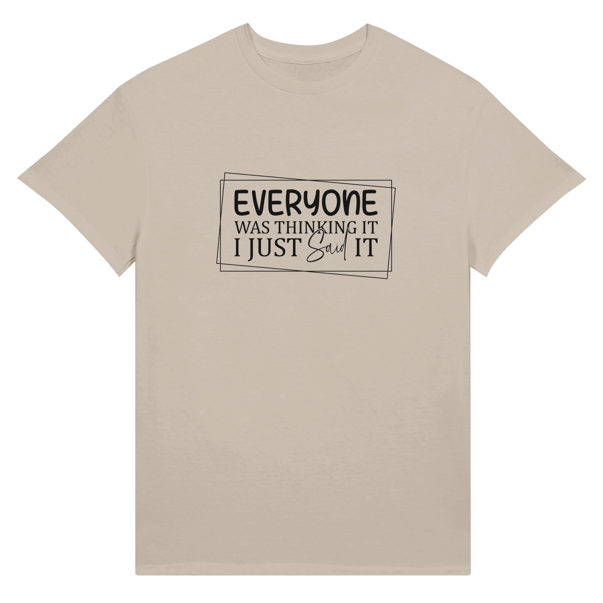 Everyone Was Thinking It Unisex Ultra T-Shirt - KPAP Canada