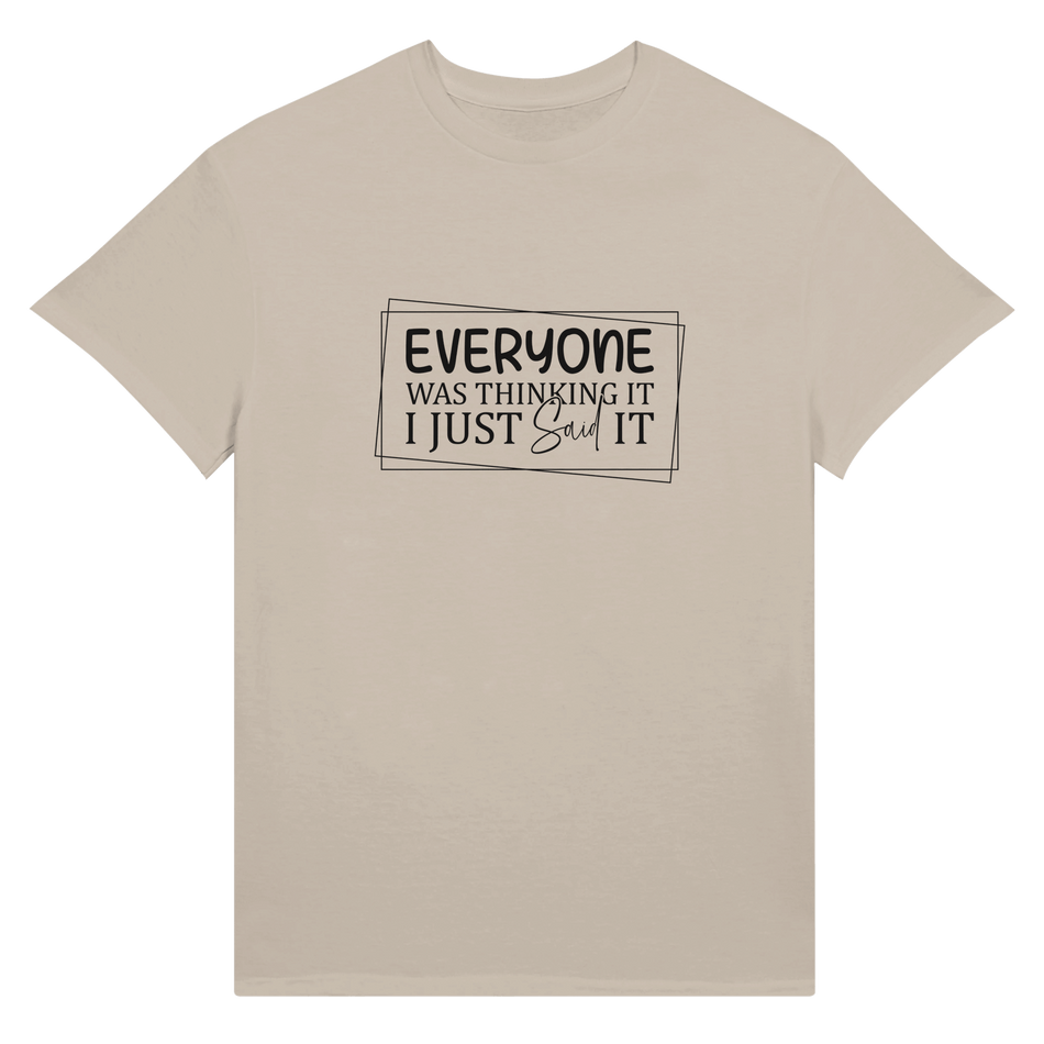 Everyone Was Thinking It Unisex Ultra T-Shirt - KPAP Canada