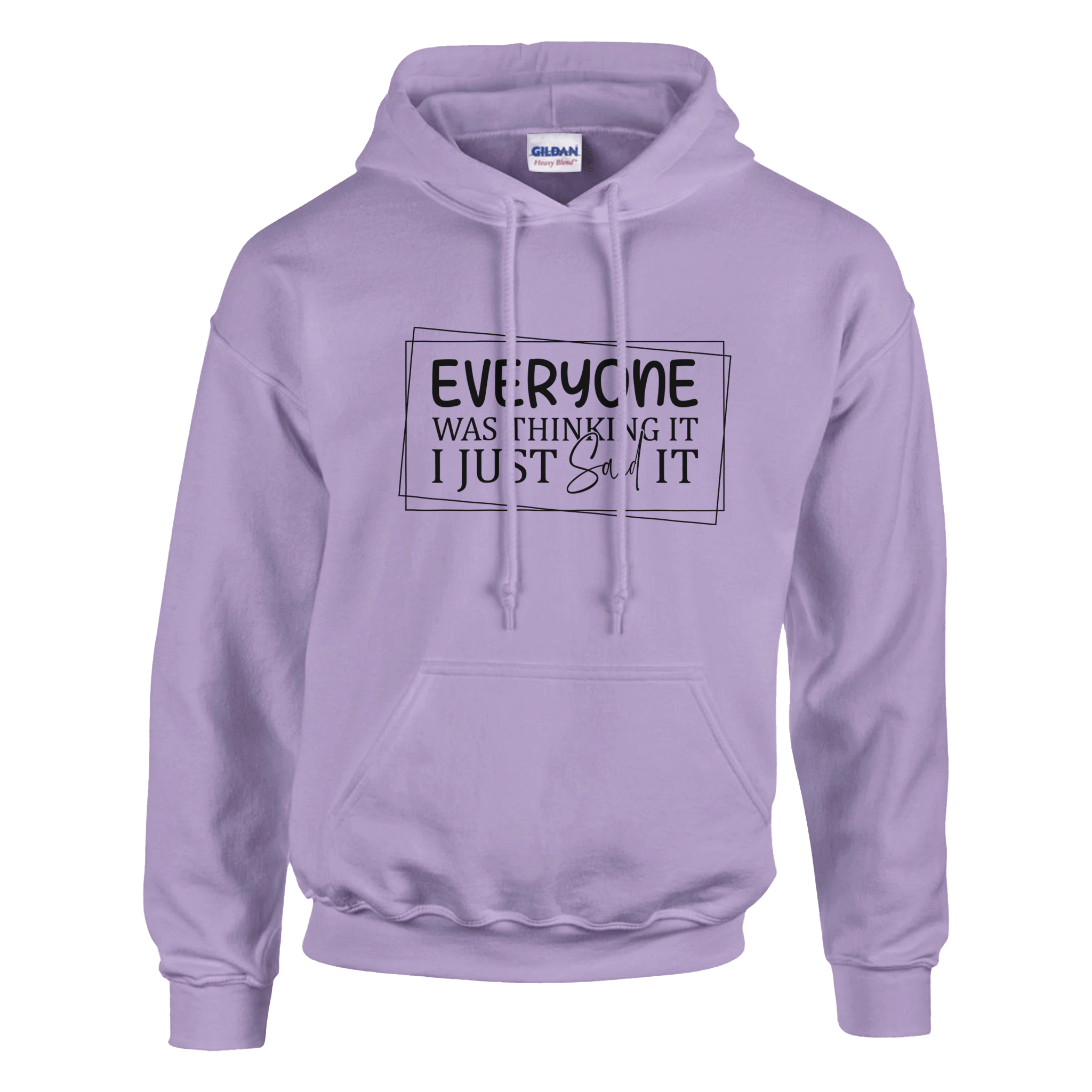 Everyone Was Thinking It Unisex Classic Pullover Hoodie - KPAP Canada