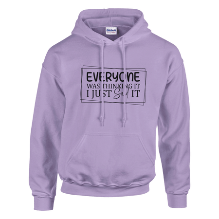 Everyone Was Thinking It Unisex Classic Pullover Hoodie - KPAP Canada