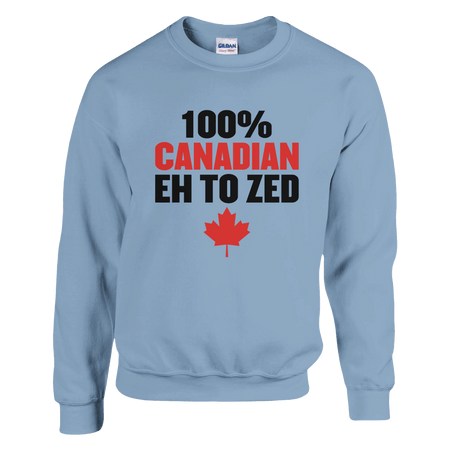 Classic Canadian Sweatshirt - 100% Canadian Eh to Z Design - KPAP Canada