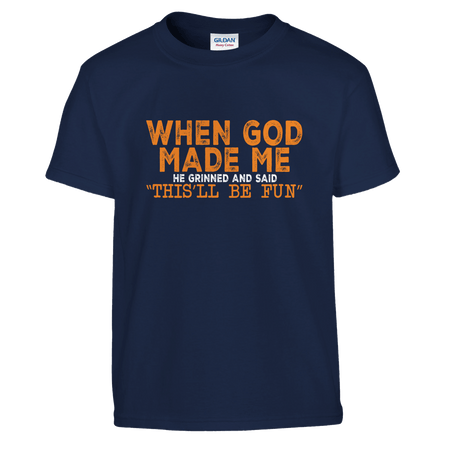 FunKids Funny T-Shirt – 'When God Made Me, He Grinned and Said This Will Be Fun!' Design - KPAP Canada