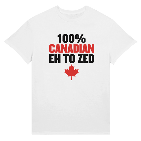 100% Canadian Eh to Z Unisex Ultra Cotton T-Shirt – Classic Canadian Pride - KPAP Canada