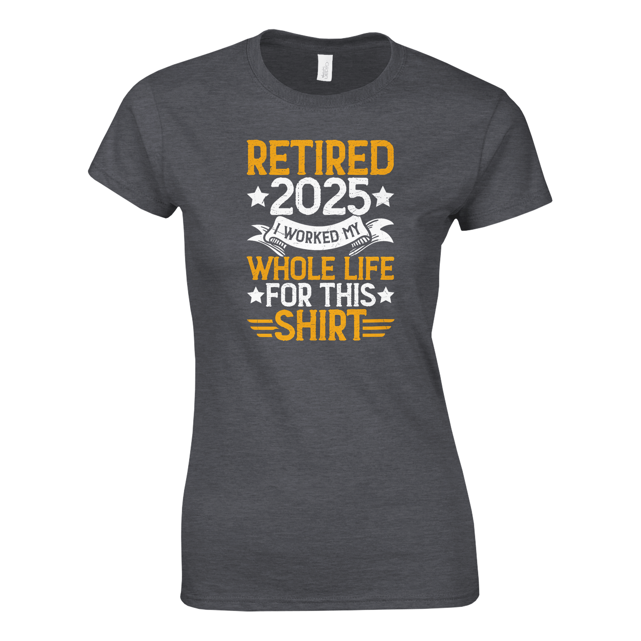 Retired 2025 Ladies T-Shirt – Comfortable Cotton Tee with Humorous Design - KPAP Canada
