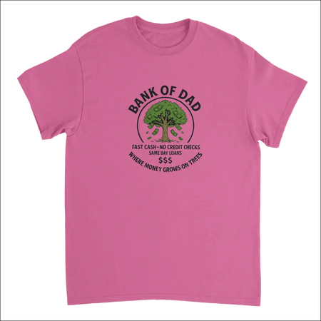 Pink short-sleeved Bank of Dad T-shirt with humorous money tree graphic