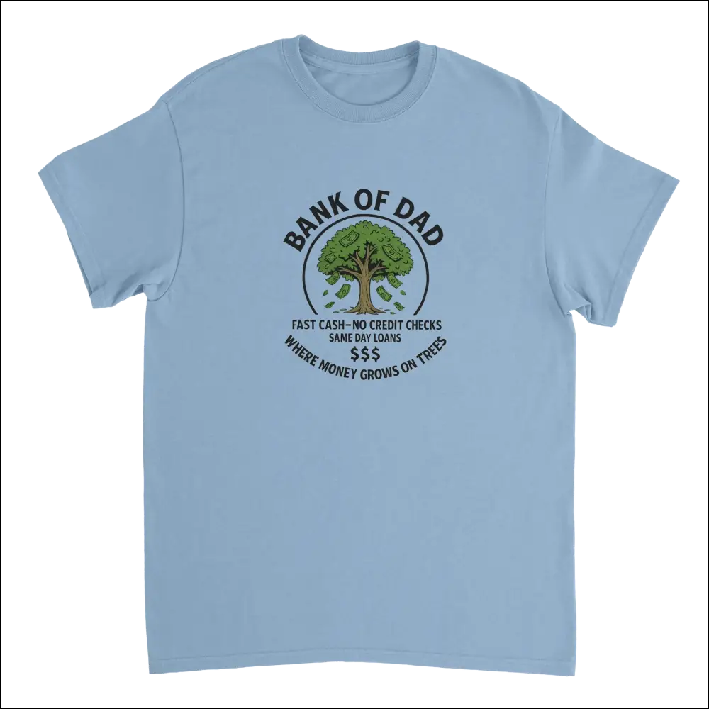 Light blue Bank of Dad t-shirt with money tree graphic