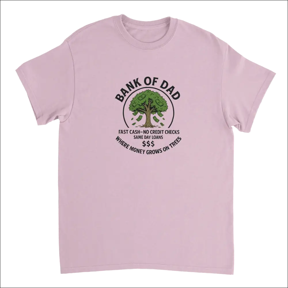 Soft pink Bank of Dad T-shirt with money tree graphic