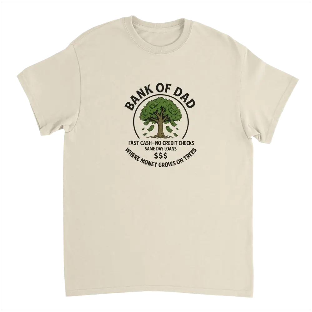 Cream-colored Bank of Dad T-shirt with humorous money tree graphic